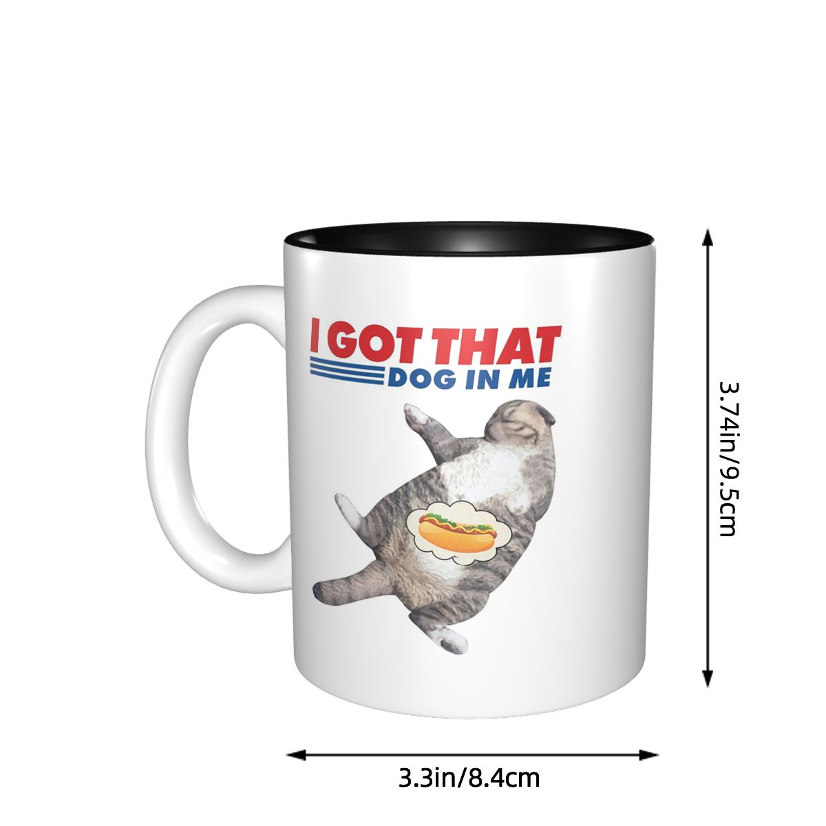 I Got That Dog In Me マグカップ 面白い - Coffee Tea You And Me のレビューと価格